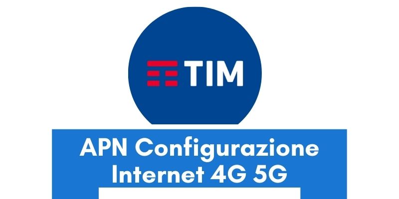 Configurazione APN Tim