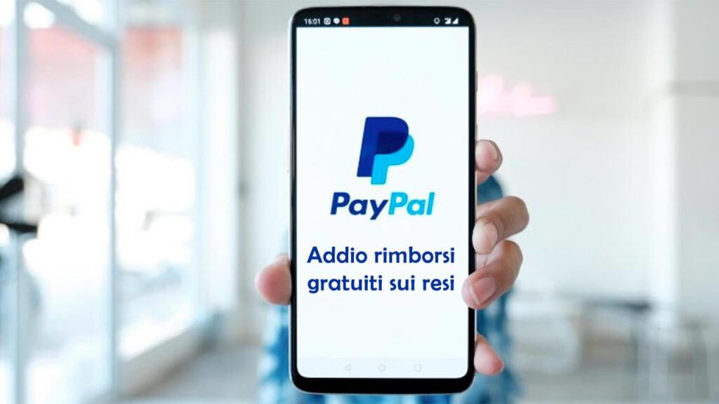PayPal – Addio rimborsi gratuiti sui resi